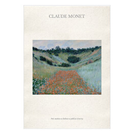 Plakat Claude Monet "Pole maków w Hollow w pobliżu Giverny" - reprodukcja z napisem. Plakat z passe partout