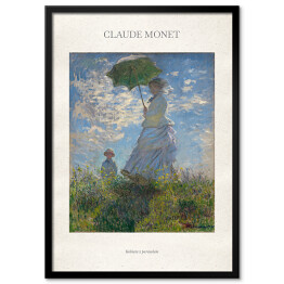 Obraz klasyczny Claude Monet "Kobieta z parasolem" - reprodukcja z napisem. Plakat z passe partout