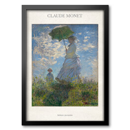 Obraz w ramie Claude Monet "Kobieta z parasolem" - reprodukcja z napisem. Plakat z passe partout