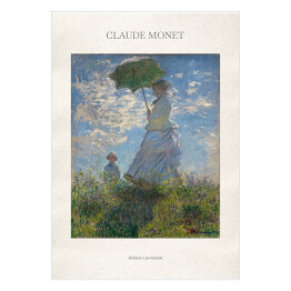 Plakat Claude Monet "Kobieta z parasolem" - reprodukcja z napisem. Plakat z passe partout