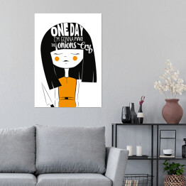Plakat "One day I am gonna make onions cry" - typografia
