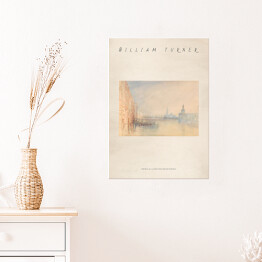 Plakat samoprzylepny Joseph Mallord William Turner "Wenecja, ujście Wielkiego Kanału" - reprodukcja z napisem. Plakat z passe partout