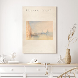 Obraz na płótnie Joseph Mallord William Turner "Wenecja, ujście Wielkiego Kanału" - reprodukcja z napisem. Plakat z passe partout