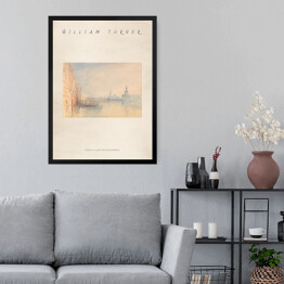 Obraz w ramie Joseph Mallord William Turner "Wenecja, ujście Wielkiego Kanału" - reprodukcja z napisem. Plakat z passe partout