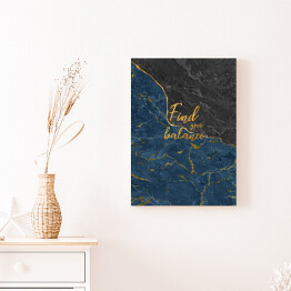 Obraz na płótnie "Find your balance" - złota typografia na szaro niebieskim kamiennym tle