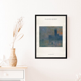 Obraz w ramie Claude Monet "Pałac Westminsterski" - reprodukcja z napisem. Plakat z passe partout