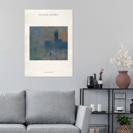 Plakat samoprzylepny Claude Monet "Pałac Westminsterski" - reprodukcja z napisem. Plakat z passe partout