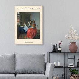 Obraz na płótnie Jan Vermeer "Dziewczyna z kieliszkiem wina" - reprodukcja z napisem. Plakat z passe partout