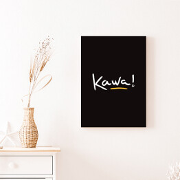 Obraz klasyczny "Kawa!" - typografia