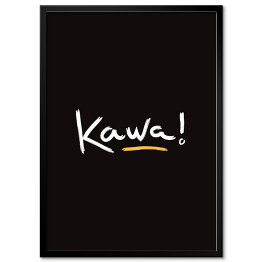 Plakat w ramie "Kawa!" - typografia