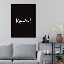 Plakat w ramie "Kawa!" - typografia