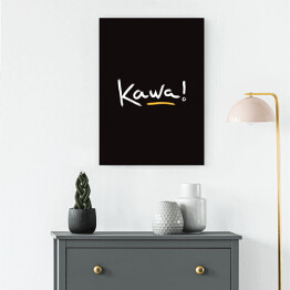 Obraz na płótnie "Kawa!" - typografia