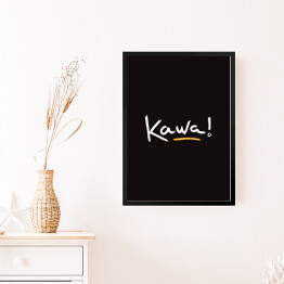 Obraz w ramie "Kawa!" - typografia