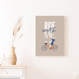 Obraz na płótnie Typografia z rowerem - napis Ride with me