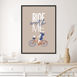 Plakat w ramie Typografia z rowerem - napis Ride with me