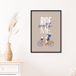 Plakat w ramie Typografia z rowerem - napis Ride with me