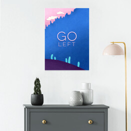 Plakat samoprzylepny Droga "Go left"