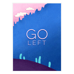 Plakat Droga "Go left"