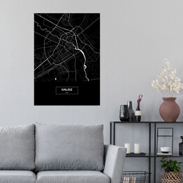 Plakat samoprzylepny Mapa Kalisza czarno-biała z napisem na czarnym tle
