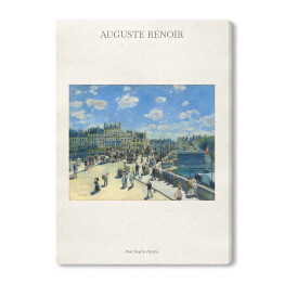 Obraz na płótnie Auguste Renoir "Pont Neuf w Paryżu" - reprodukcja z napisem. Plakat z passe partout