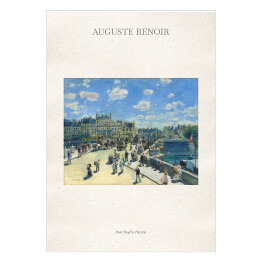 Plakat samoprzylepny Auguste Renoir "Pont Neuf w Paryżu" - reprodukcja z napisem. Plakat z passe partout