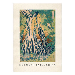 Plakat Hokusai Katsushika "Pilgrims at Kirifuri Waterfall on Mount Kurokami in Shimotsuke Province" - reprodukcja z napisem. Plakat z passe partout