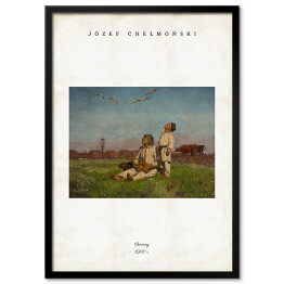 Obraz klasyczny Józef Chełmoński "Bociany" - reprodukcja z napisem. Plakat z passe partout