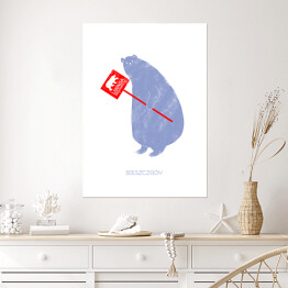 Plakat samoprzylepny "Uwaga niedźwiedzie" - niebieski miś