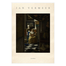 Plakat Vermeer Johannes "List miłosny" - reprodukcja z napisem. Plakat z passe partout