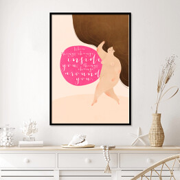 Plakat w ramie "When things change inside you, things change around you" - ilustracja