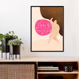 Plakat w ramie "When things change inside you, things change around you" - ilustracja