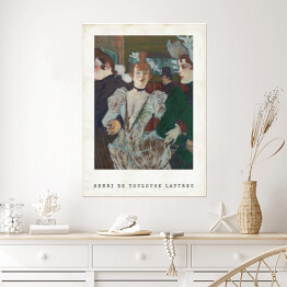 Plakat samoprzylepny Henri de Toulouse-Lautrec "Tancerka w Moulin Rouge" - reprodukcja z napisem. Plakat z passe partout