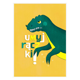 Plakat Dinozaur - umyj rączki