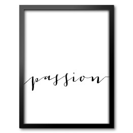Obraz w ramie "Passion" - typografia