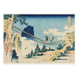 Plakat samoprzylepny Hokusai Katsushika. Most wiszący na granicy prowincji Hida i Etchu. Reprodukcja