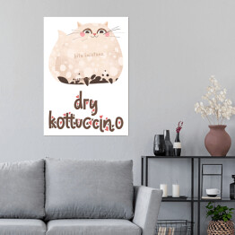 Plakat samoprzylepny Ilustracja - dry kottuccino - kocie kawy