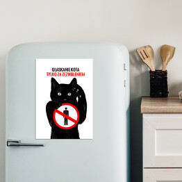 Magnes dekoracyjny "Głaskanie kota tylko za zezwoleniem" - kocie znaki