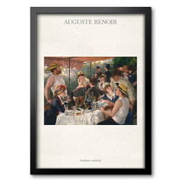 Obraz w ramie Auguste Renoir "Śniadanie wioślarzy" - reprodukcja z napisem. Plakat z passe partout