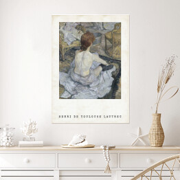 Plakat Henri de Toulouse-Lautrec "Rudowłosa kobieta podczas kąpieli" - reprodukcja z napisem. Plakat z passe partout