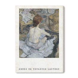 Obraz na płótnie Henri de Toulouse-Lautrec "Rudowłosa kobieta podczas kąpieli" - reprodukcja z napisem. Plakat z passe partout
