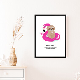 Obraz w ramie Ilustracja z napisem "Mam to gdzieś" - leniwiec na flamingu