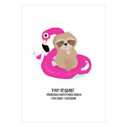 Plakat Ilustracja z napisem "Mam to gdzieś" - leniwiec na flamingu