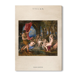 Obraz na płótnie Tycjan "Diana i Akteon" - reprodukcja z napisem. Plakat z passe partout