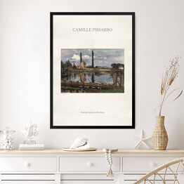 Obraz w ramie Camille Pissarro "Na skraju Sekwany w Port Marly" - reprodukcja z napisem. Plakat z passe partout