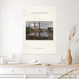 Plakat Camille Pissarro "Na skraju Sekwany w Port Marly" - reprodukcja z napisem. Plakat z passe partout