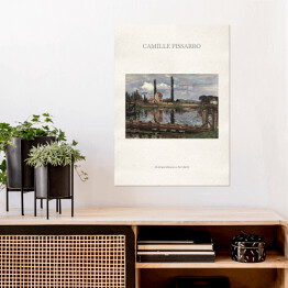 Plakat samoprzylepny Camille Pissarro "Na skraju Sekwany w Port Marly" - reprodukcja z napisem. Plakat z passe partout