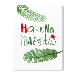 Obraz na płótnie Hakuna matata - napis
