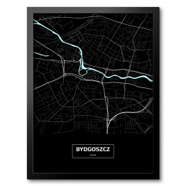 Obraz w ramie Mapa Bydgoszczy czarno-biała z napisem na czarnym tle