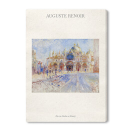 Obraz na płótnie Auguste Renoir "Plac św. Marka w Wenecji" - reprodukcja z napisem. Plakat z passe partout