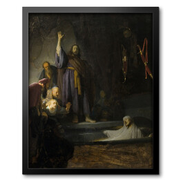 Obraz w ramie Rembrandt Wskrzeszenie Łazarza. Reprodukcja